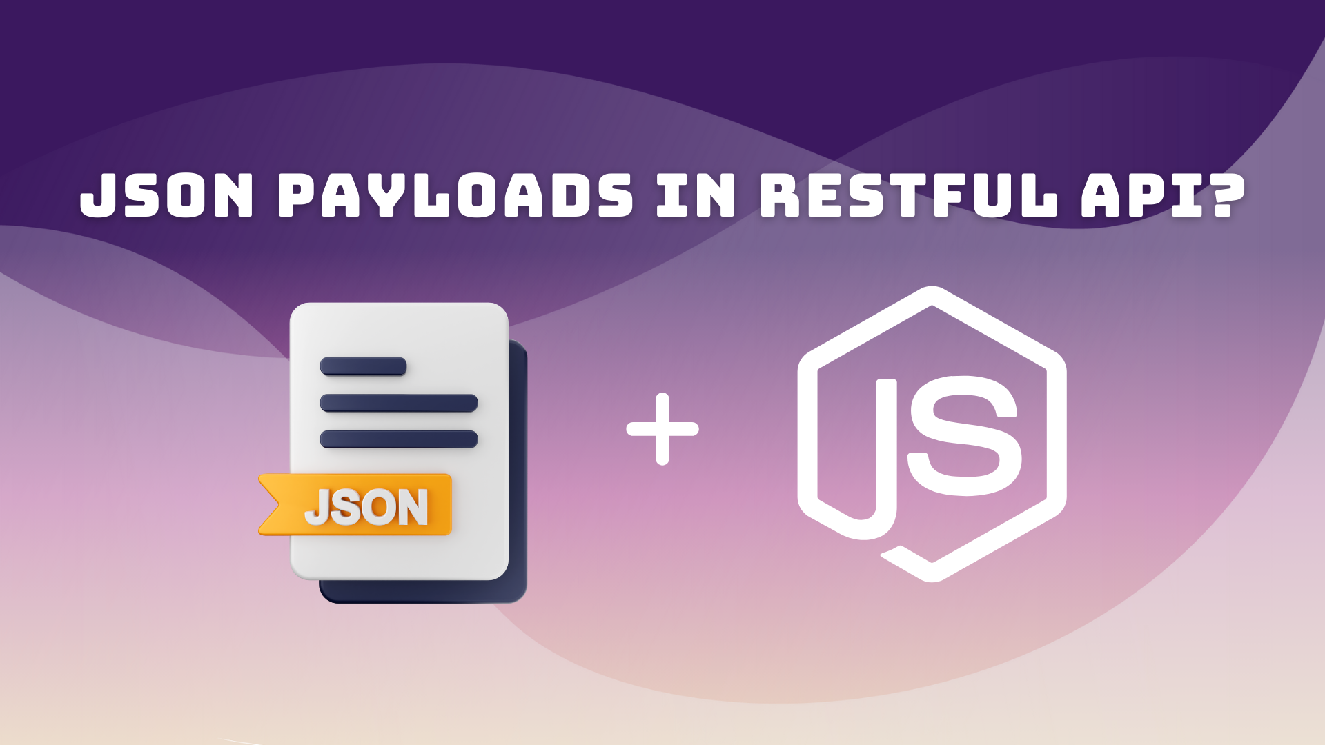 JSON Payload in RESTful API